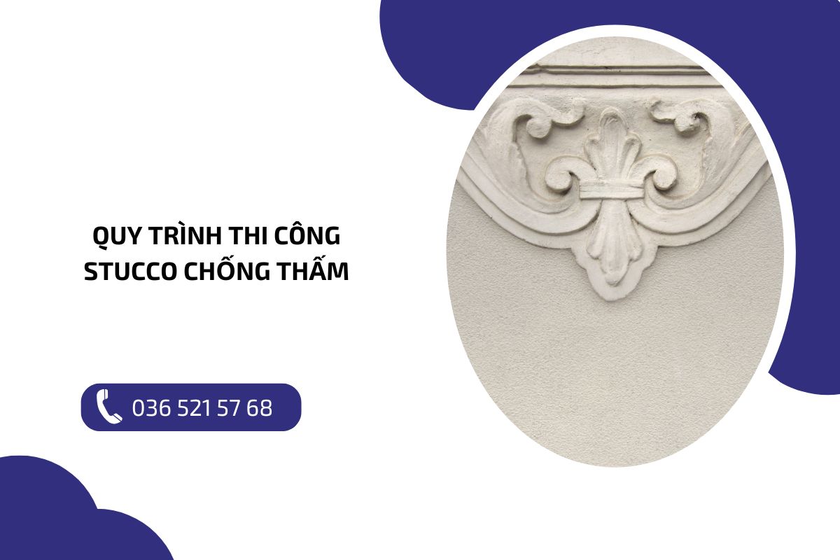 Quy trình thi công Stucco chống thấm