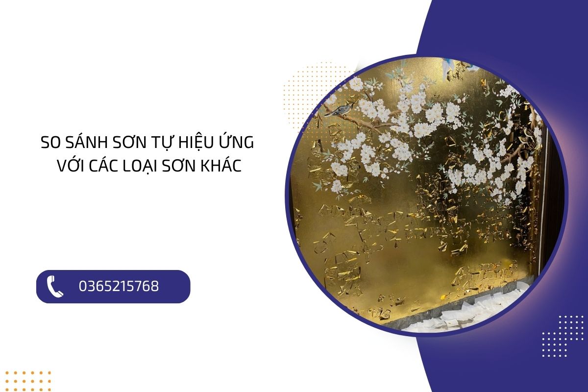 So sánh sơn tự hiệu ứng với các loại sơn khác