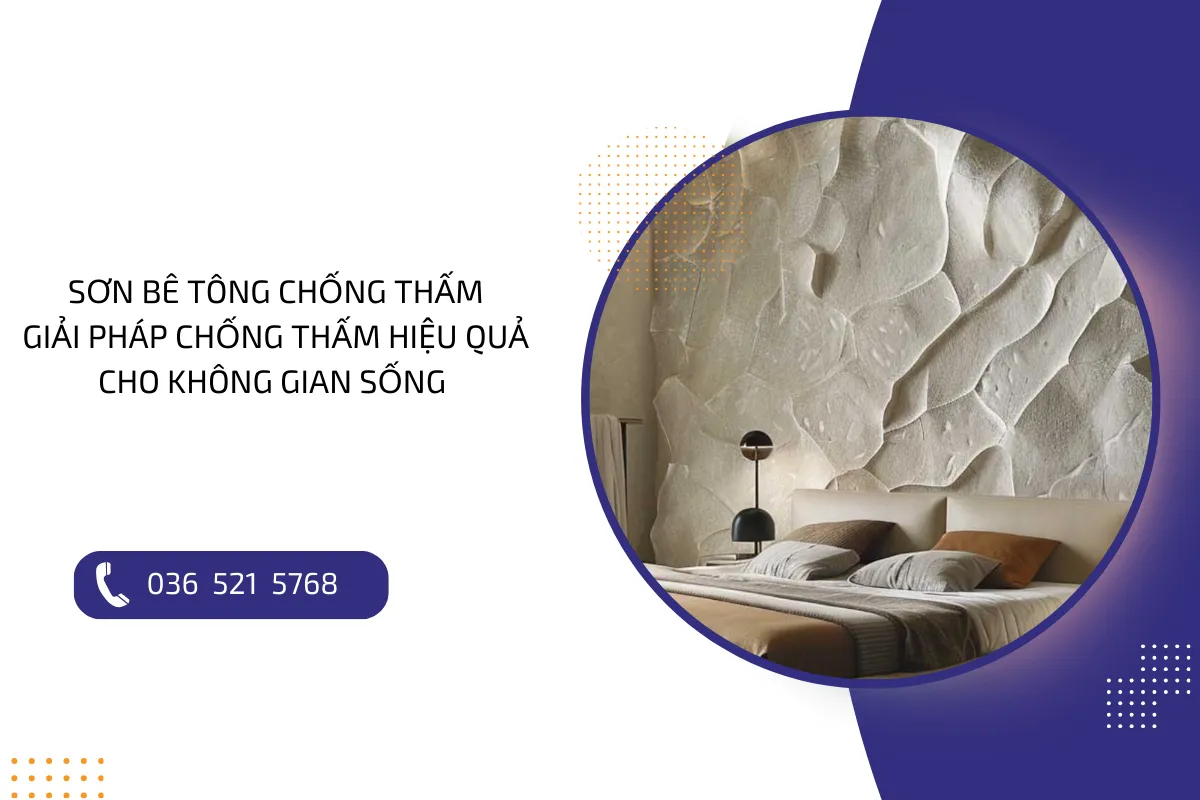 Sơn bê tông chống thấm: Giải pháp chống thấm hiệu quả hiện nay