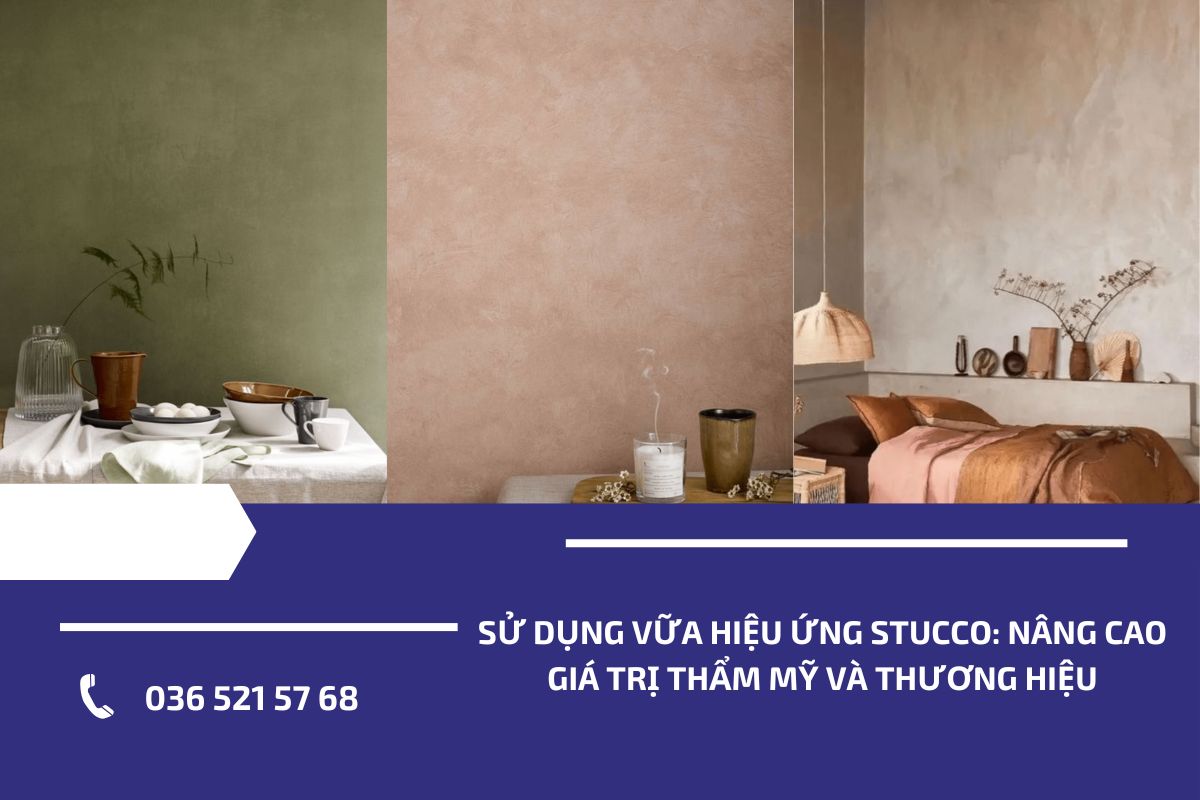 Sử dụng vữa hiệu ứng Stucco nâng cao giá trị thẩm mỹ và thương hiệu