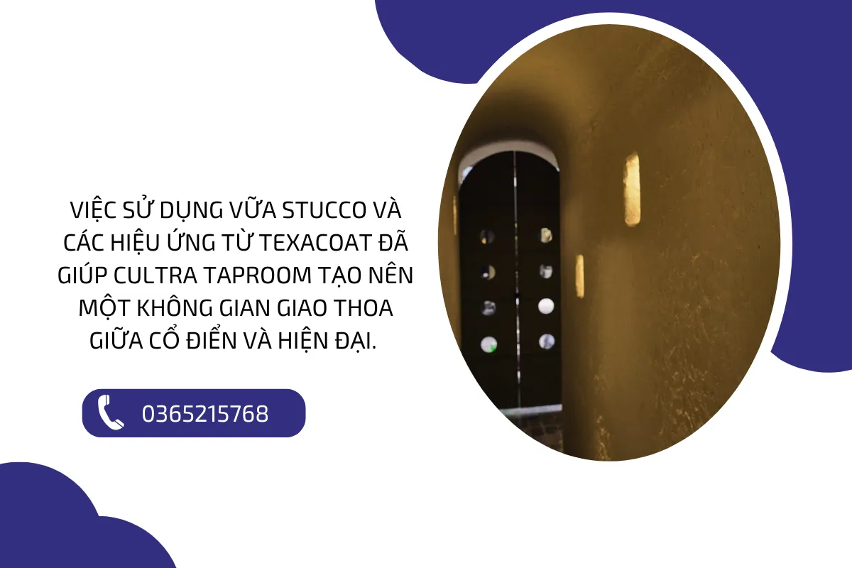 Việc sử dụng vữa Stucco và các hiệu ứng từ TexaCoat đã giúp Cultra Taproom tạo nên một không gian giao thoa giữa cổ điển và hiện đại.