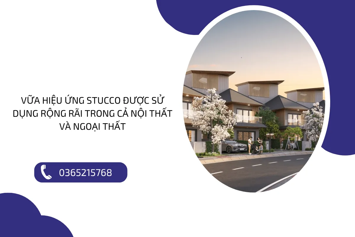 Vữa hiệu ứng Stucco được sử dụng rộng rãi trong cả nội thất và ngoại thất