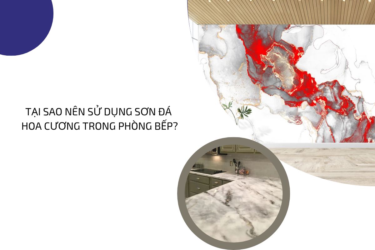 Tại sao nên sử dụng sơn đá hoa cương trong phòng bếp Tại sao nên sử dụng sơn đá hoa cương trong phòng bếp
