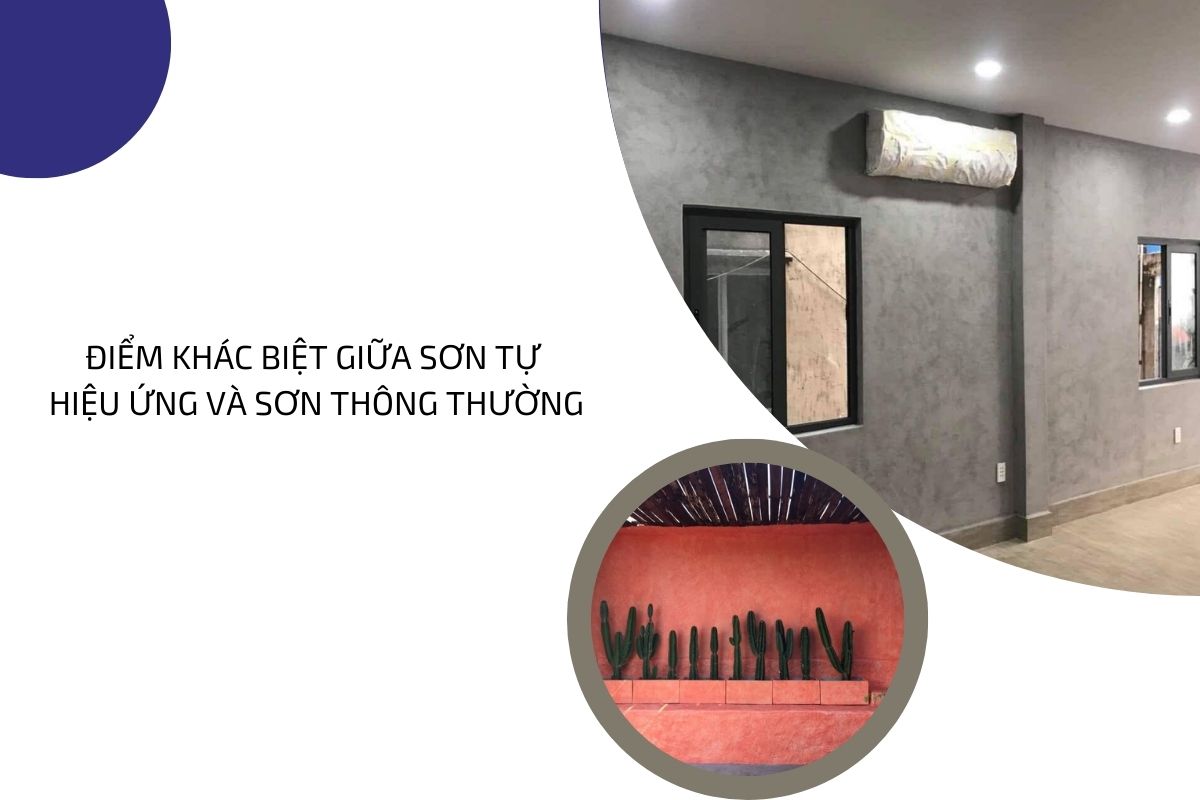 iểm khác biệt giữa sơn tự hiệu ứng và sơn thông thường