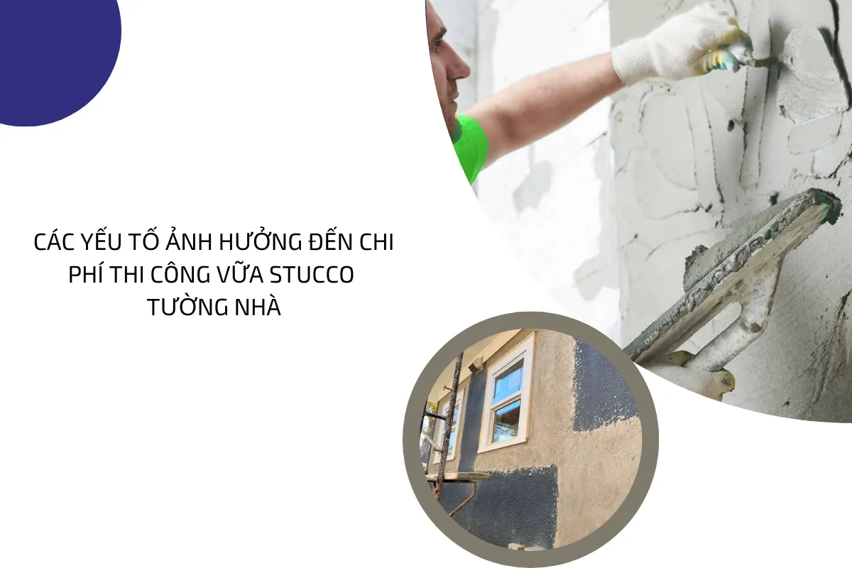 Các yếu tố ảnh hưởng đến chi phí thi công vữa stucco tường nhà 4