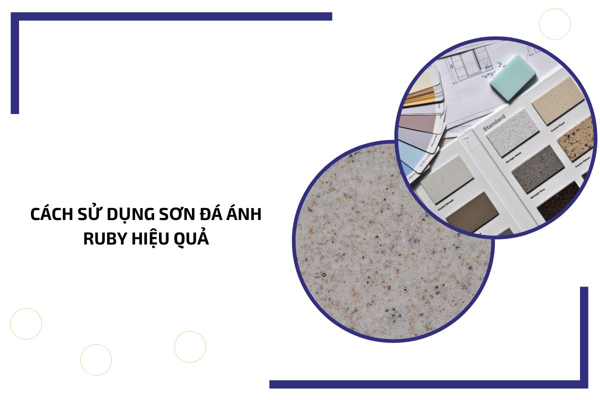 Cách sử dụng sơn đá ánh Ruby hiệu quả