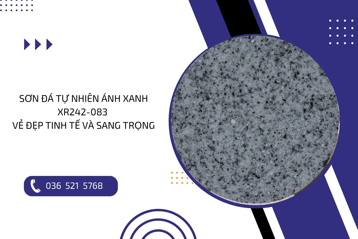 Sơn đá tự nhiên ánh xanh XR242-083 - Một vẻ đẹp tinh tế và sang trọng