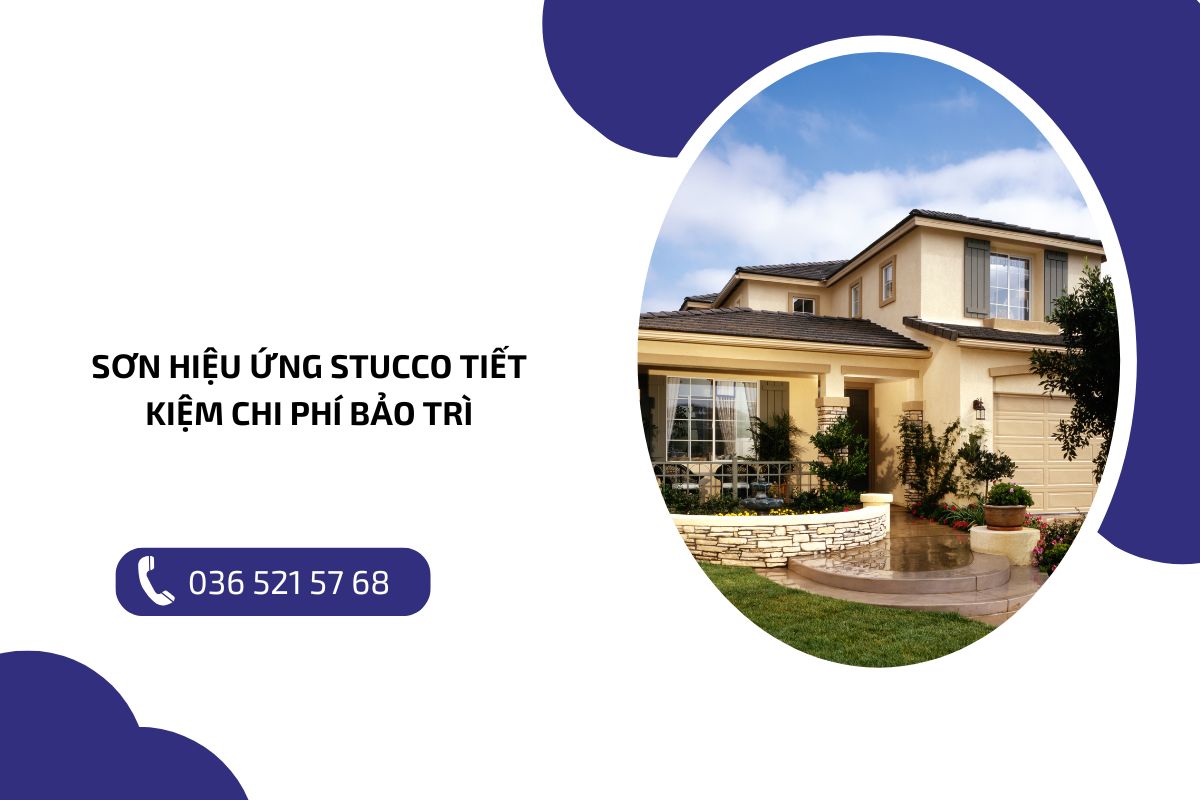 Sơn hiệu ứng Stucco tiết kiệm chi phí bảo trì