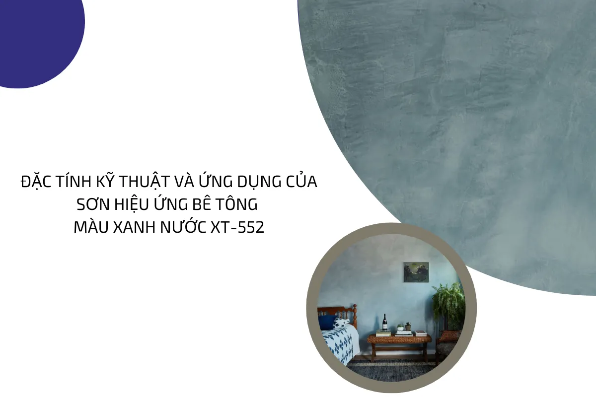 Sơn hiệu ứng bê tông màu xanh nước XT 552 2