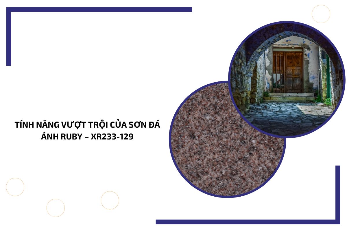 Tính năng vượt trội của sơn đá ánh ruby – XR233 129 (2)