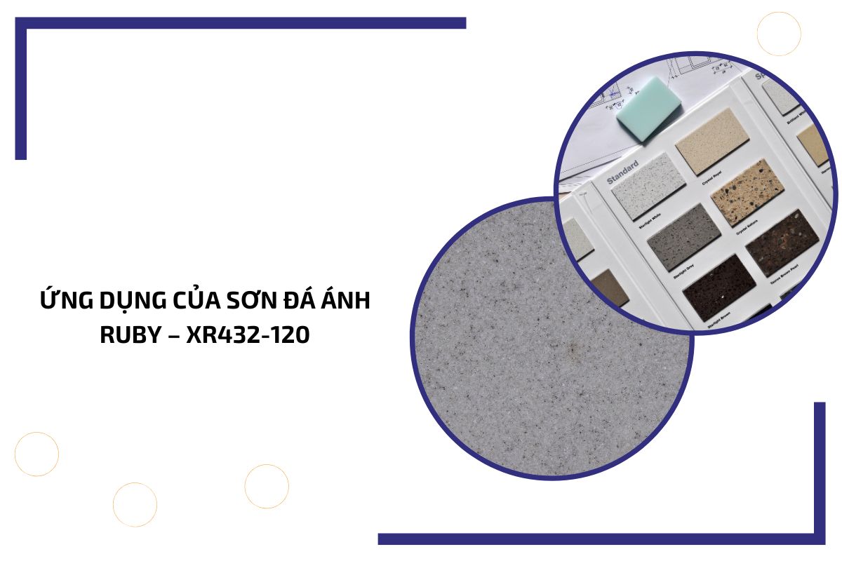 Ứng dụng của sơn đá ánh Ruby – XR432 120