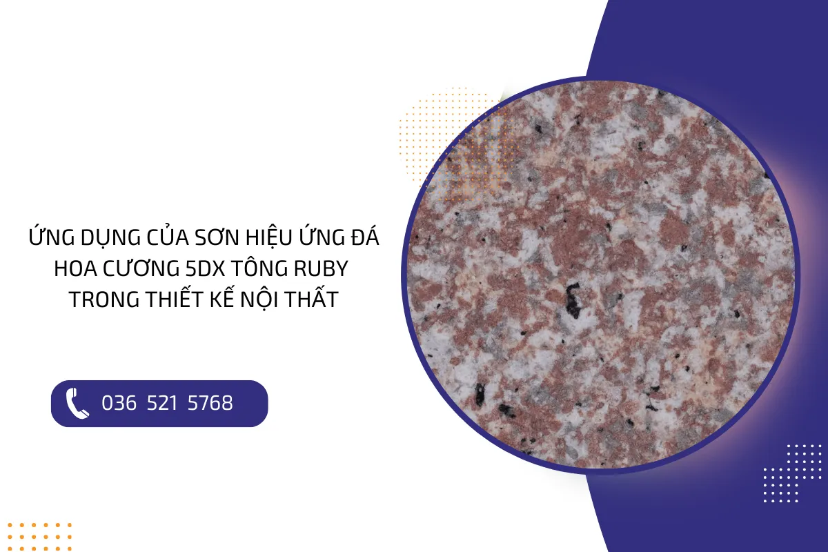 Điểm danh một số ứng dụng của sơn hiệu ứng tông Ruby trong thiết kế nội ngoại thất