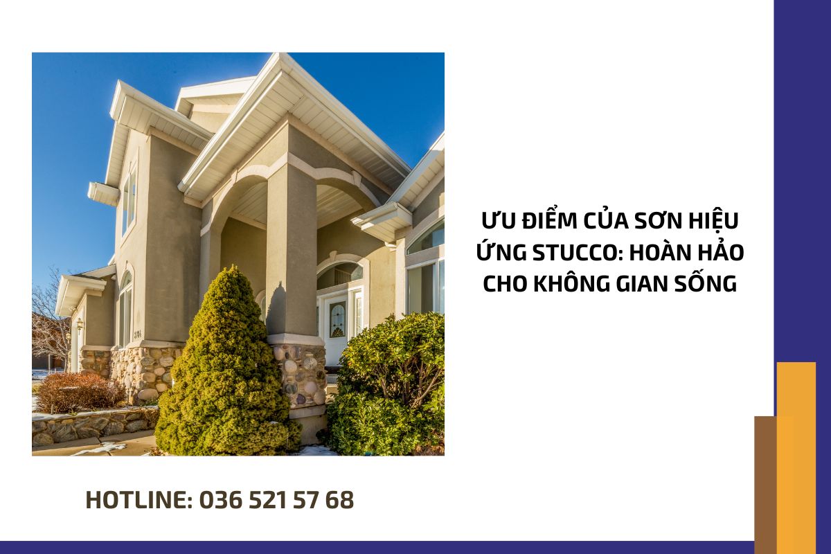 Ưu điểm của sơn hiệu ứng Stucco hoàn hảo cho không gian sống