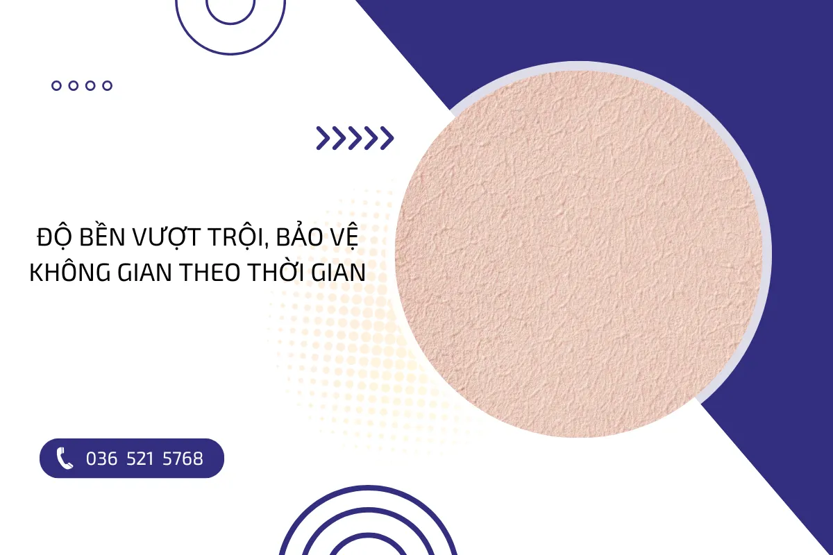 Độ bền vượt trội, bảo vệ không gian theo thời gian Độ bền vượt trội, bảo vệ không gian theo thời gian