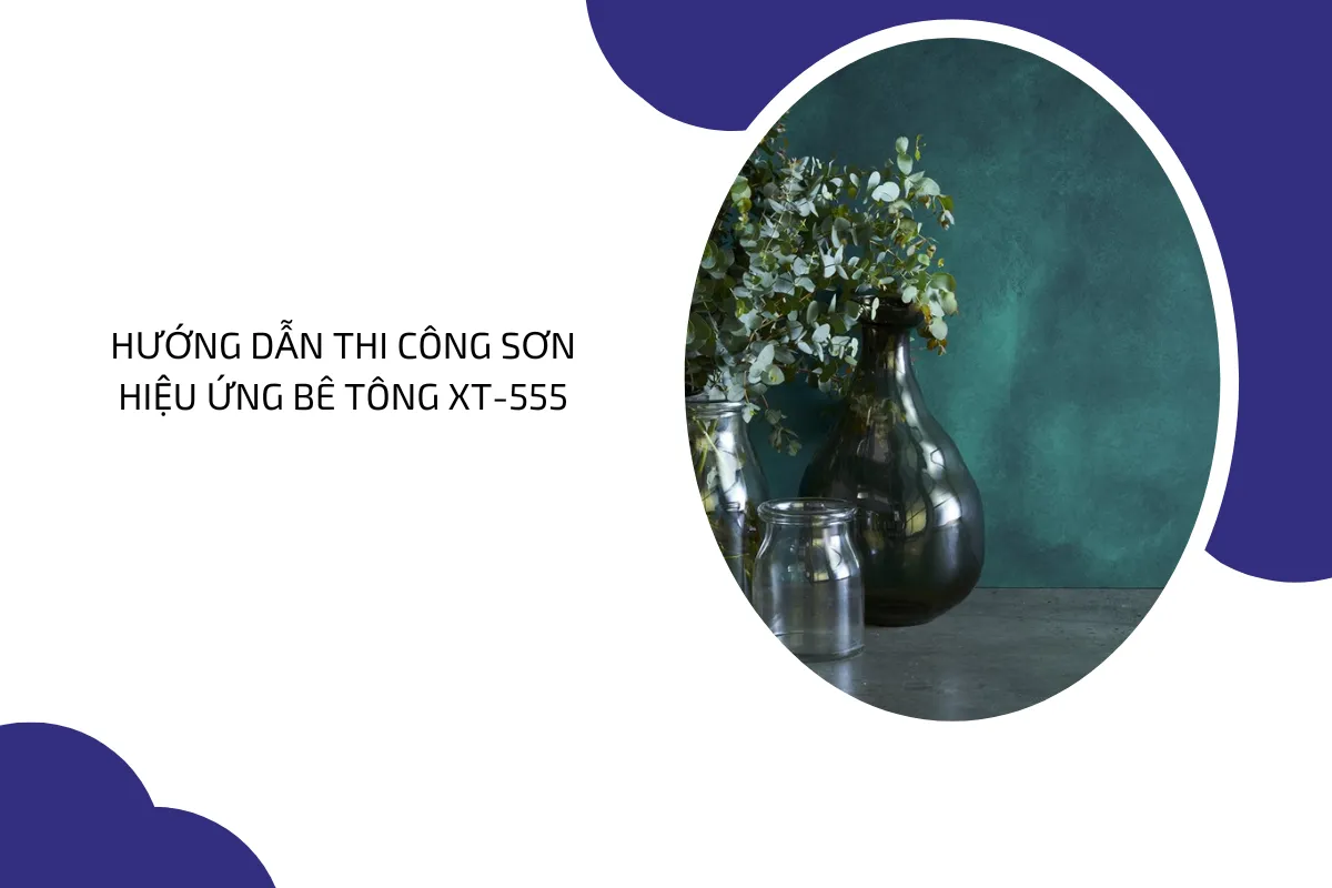sơn hiệu ứng bê tông màu xanh nước XT 555 3 sơn hiệu ứng bê tông màu xanh nước XT 555 3