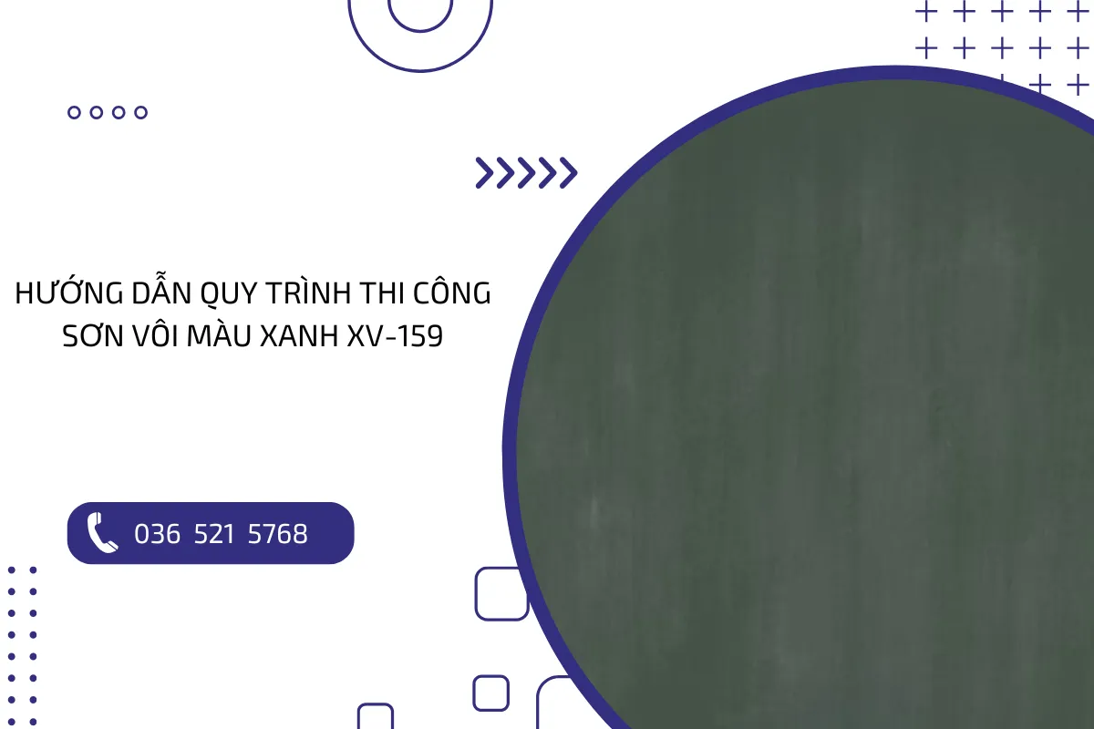 Hướng dẫn quy trình thi công sơn vôi màu xanh XV-159