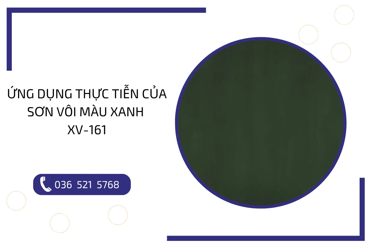 Ứng dụng thực tiễn của sơn vôi màu xanh XV-161