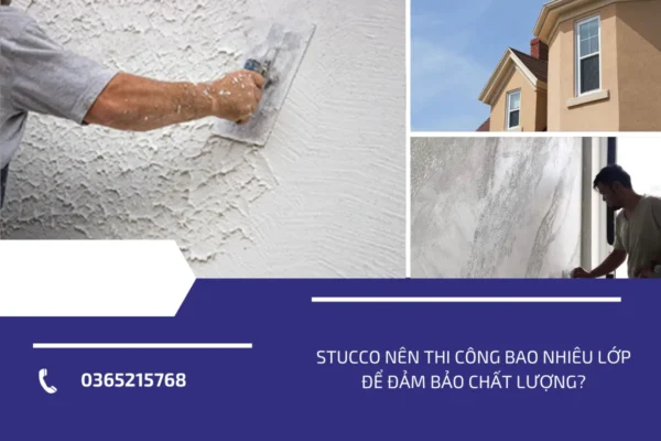 stucco nen thi cong bao nhieu lop de dam bao chat luong (2)