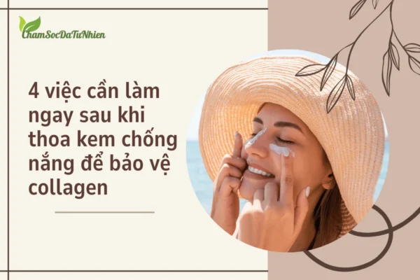 4 việc cần làm ngay sau khi thoa kem chống nắng để bảo vệ collagen