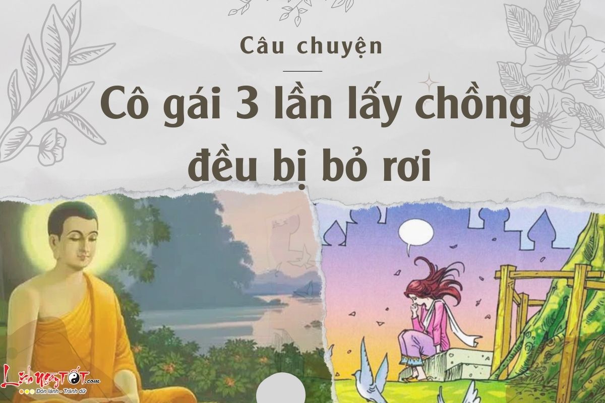 chuyện cô gái 3 lần lấy chồng đều bị bỏ chuyen co gai 3 lan lay chong deu bi bo