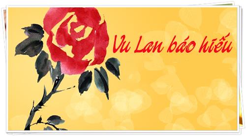 Có thể bạn chưa biết Lễ Vu Lan ngày mấy Co the ban chua biet Le Vu Lan ngay may