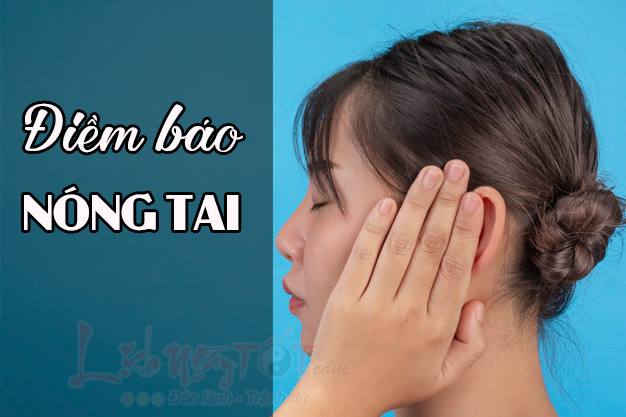 Diem bao nong tai o nam nu theo gio Điềm báo nóng tai ở nam nữ theo giờ