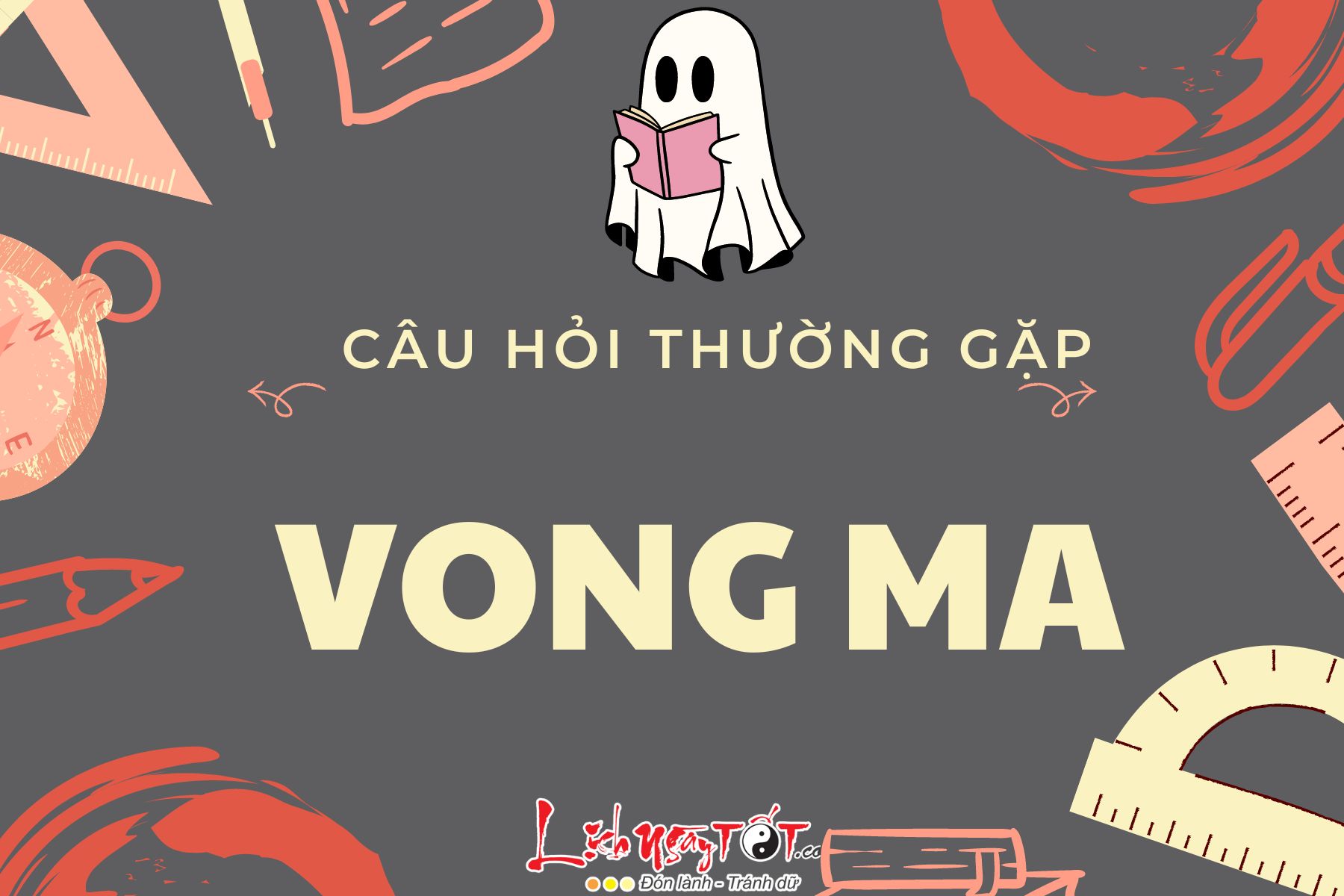 Giải đáp câu hỏi thường gặp về vong ma Giai dap cau hoi thuong gap ve vong ma