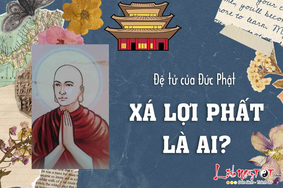 Xa Lợi Phất là ai Xa Loi Phat la ai
