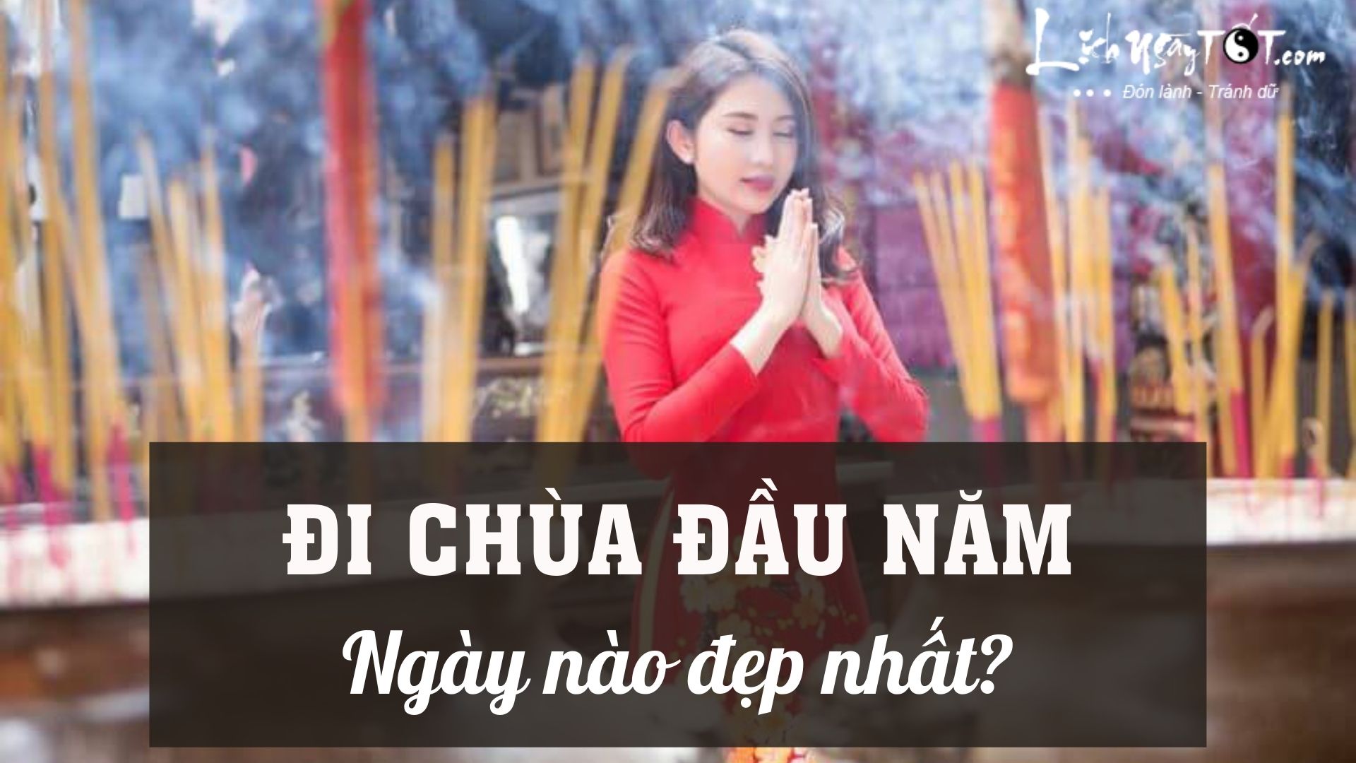 Di chua dau nam ngay nao dep