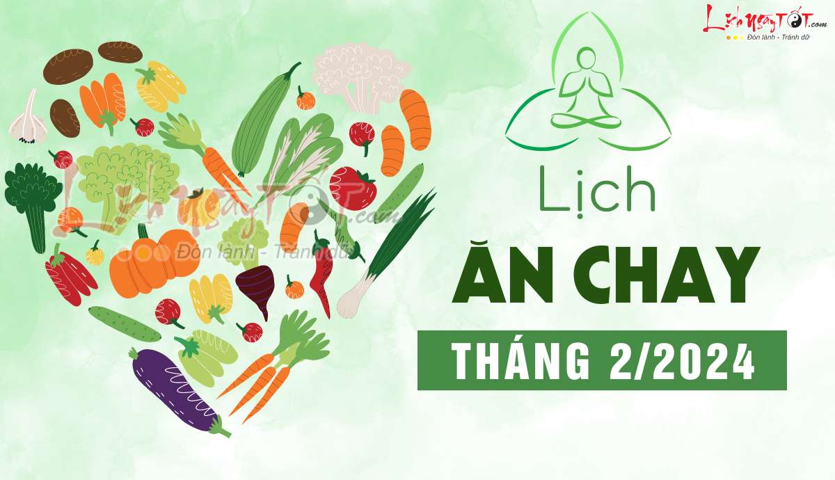 Lịch ăn chay tháng 2/2024 Lich an chay thang 2/2024