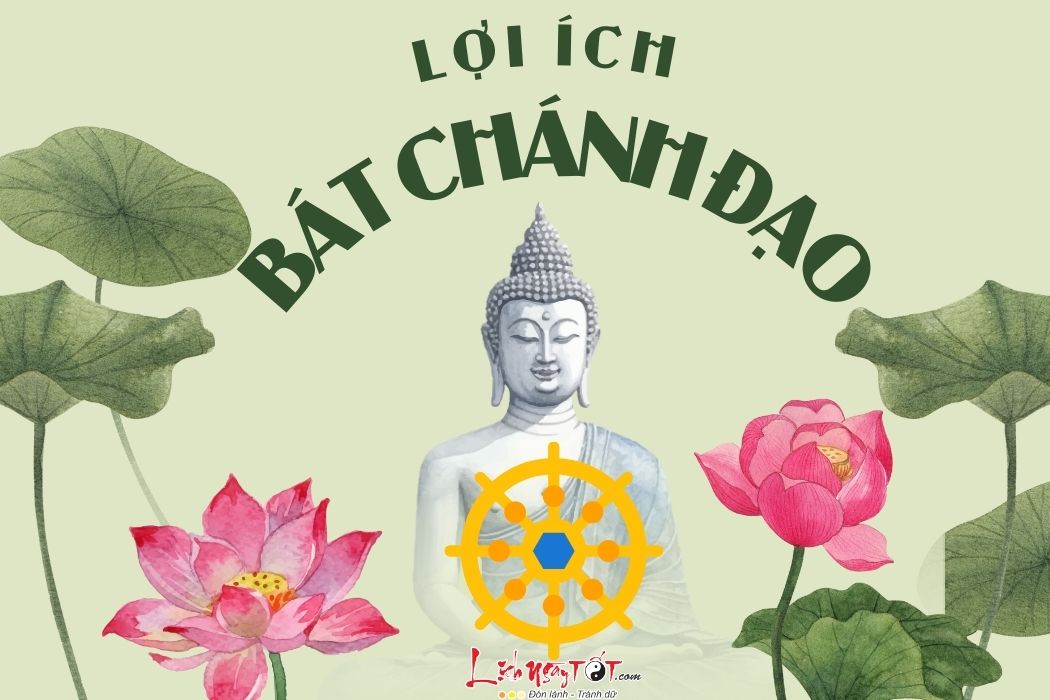 Lợi ích của Bát chánh đạo Loi ich cua Bat chanh dao