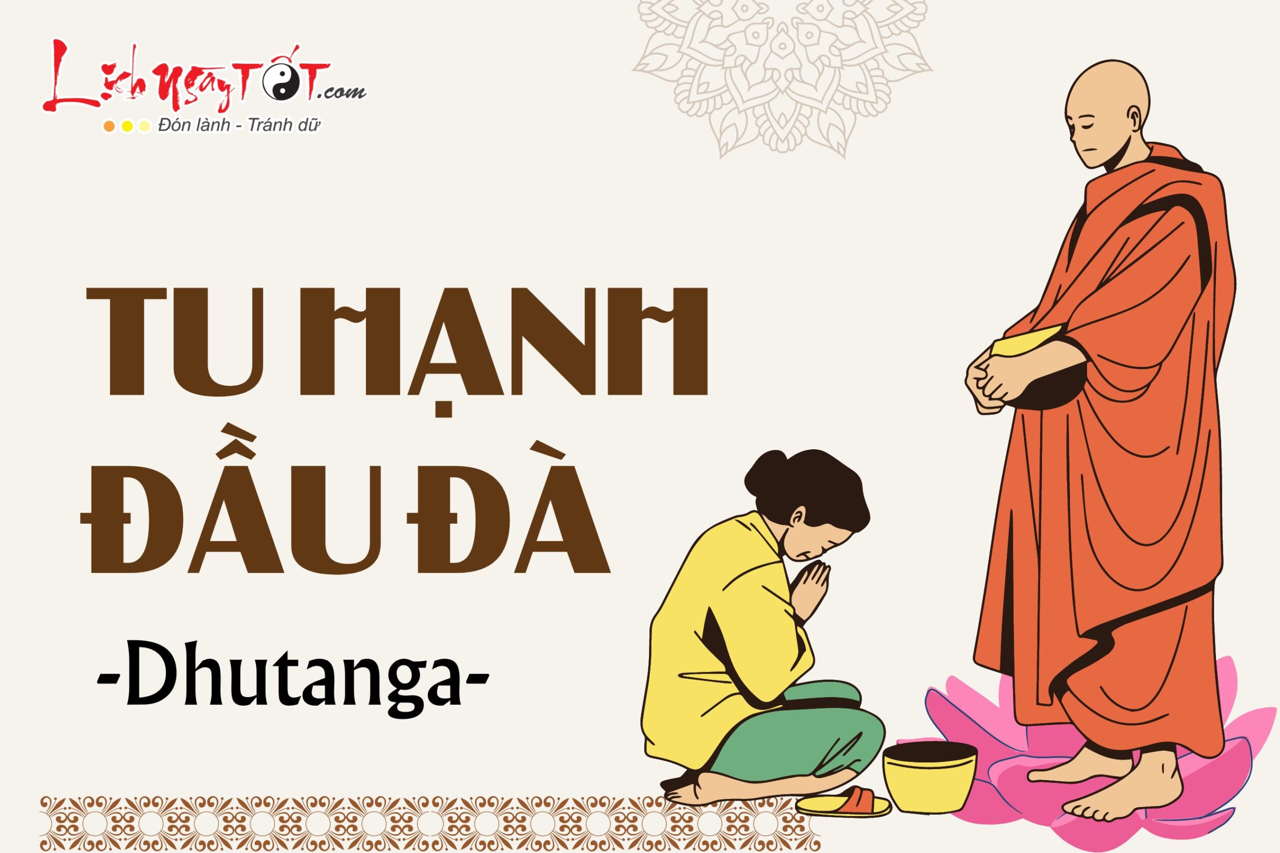 Tu hạnh đầu đà là gì Tu hanh dau da la gi