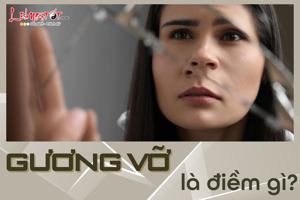 Điềm báo gương vỡ Diem bao guong vo