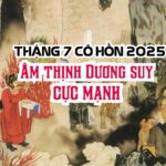 Thang 7 co hon nam 2025 am thinh duong suy cuc manh