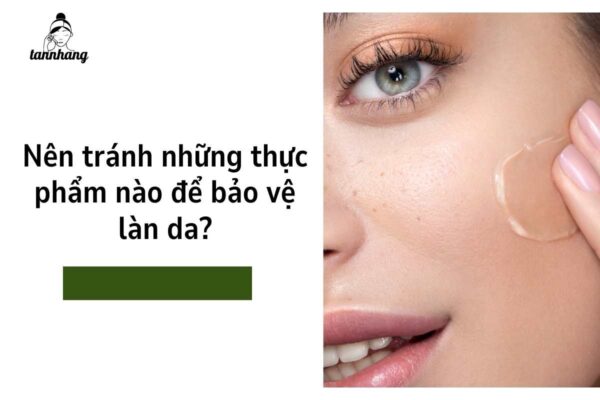 Nên tránh những thực phẩm nào để bảo vệ làn da (2)