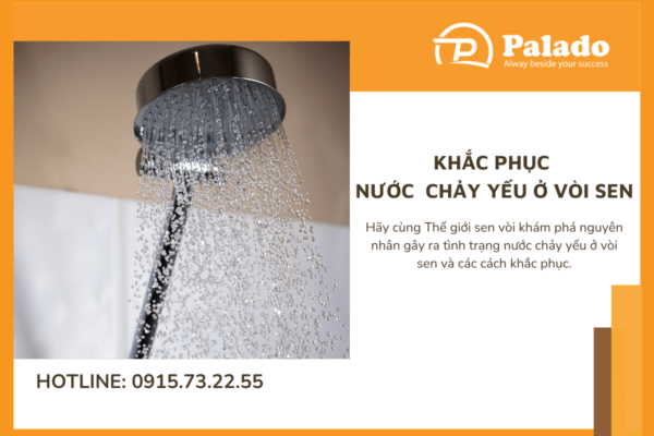 Nước chảy yếu ở vòi sen: Cách khắc phục nhanh như chớp