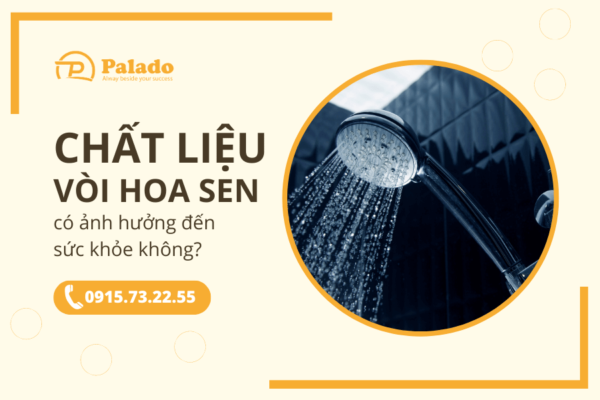 Chất liệu của vòi hoa sen có ảnh hưởng đến sức khỏe không (2) (1)