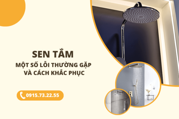 Sen tắm Một số lỗi thường gặp và cách khắc phục 1 (1)