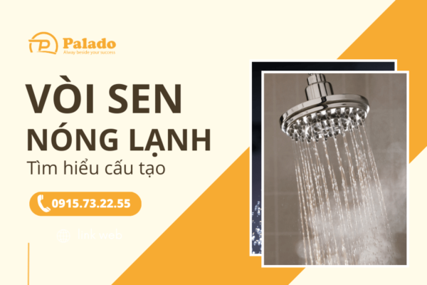 Tìm hiểu chi tiết cấu tạo vòi sen nóng lạnh