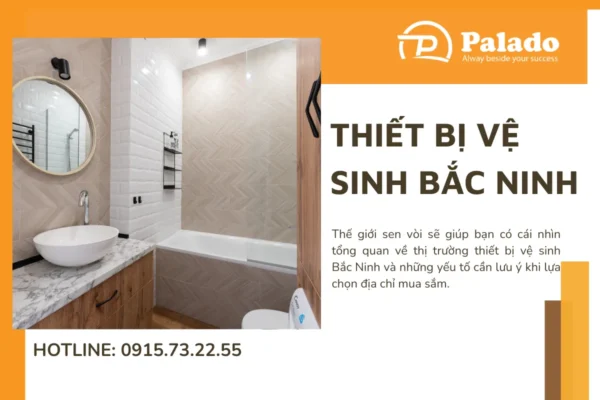 Thiết bị vệ sinh Bắc Ninh Giá rẻ, uy tín, giao hàng nhanh