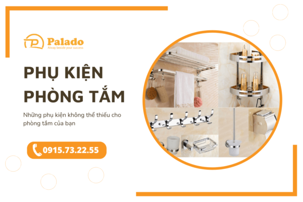 Phụ kiện phòng tắm gồm những gì