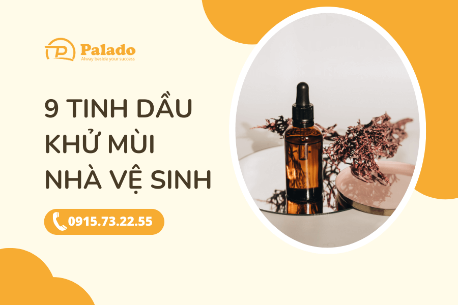 Top 9 Tinh dầu khử mùi nhà vệ sinh sử dụng nhiều nhất 2023