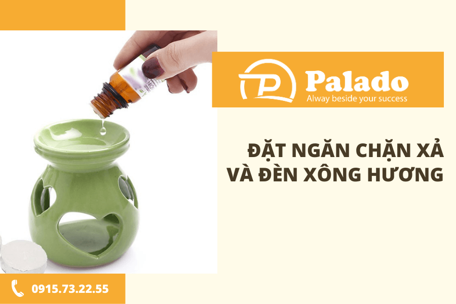 Đặt ngăn chặn xả và đèn xông hương