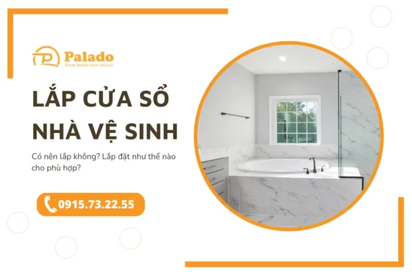 Có nên lắp cửa sổ cho nhà vệ sinh hay không