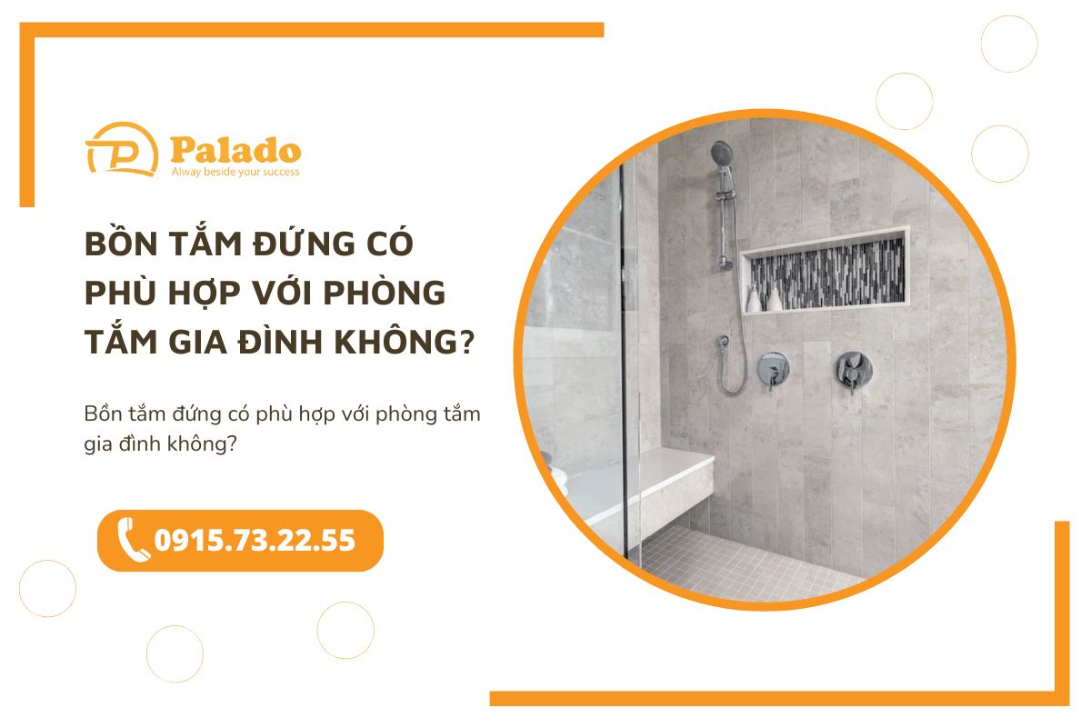Bồn tắm đứng có phù hợp với phòng tắm gia đình không