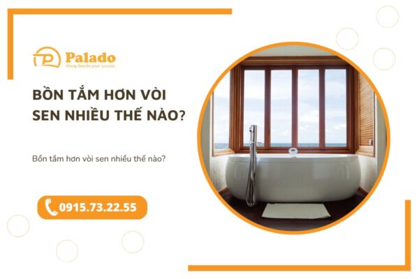 Bồn tắm hơn vòi sen nhiều thế nào
