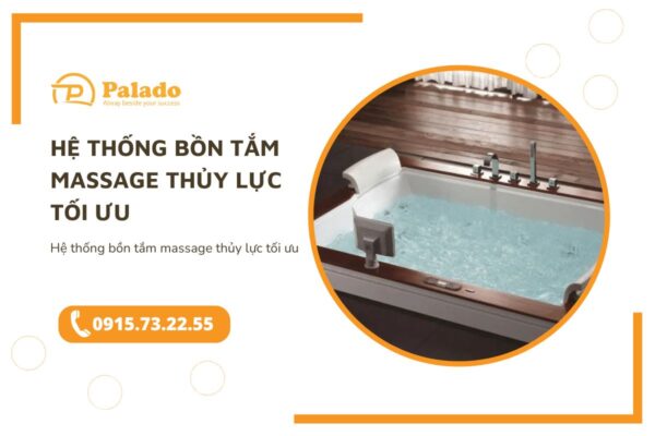 Hệ thống bồn tắm massage thủy lực tối ưu
