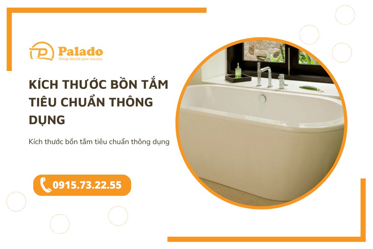 Kích thước bồn tắm tiêu chuẩn thông dụng