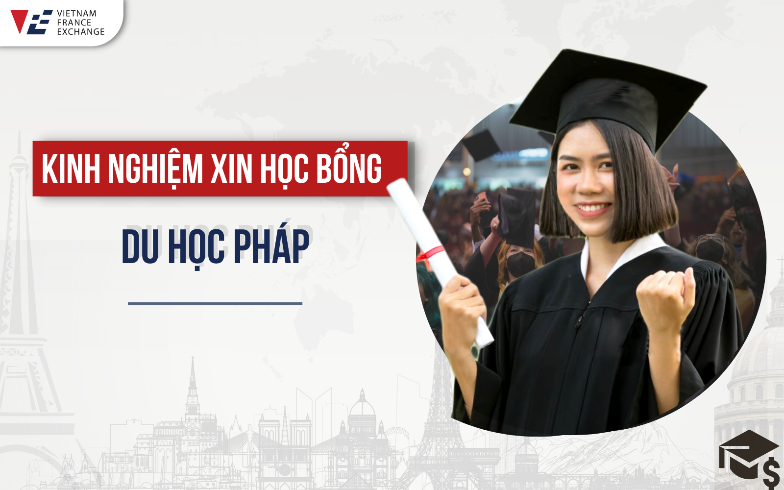 vfe-kinh-nghiem-xin-hoc-bong-du-hoc-phap-1 kinh-nghiem-xin-hoc-bong-du-hoc-phap
