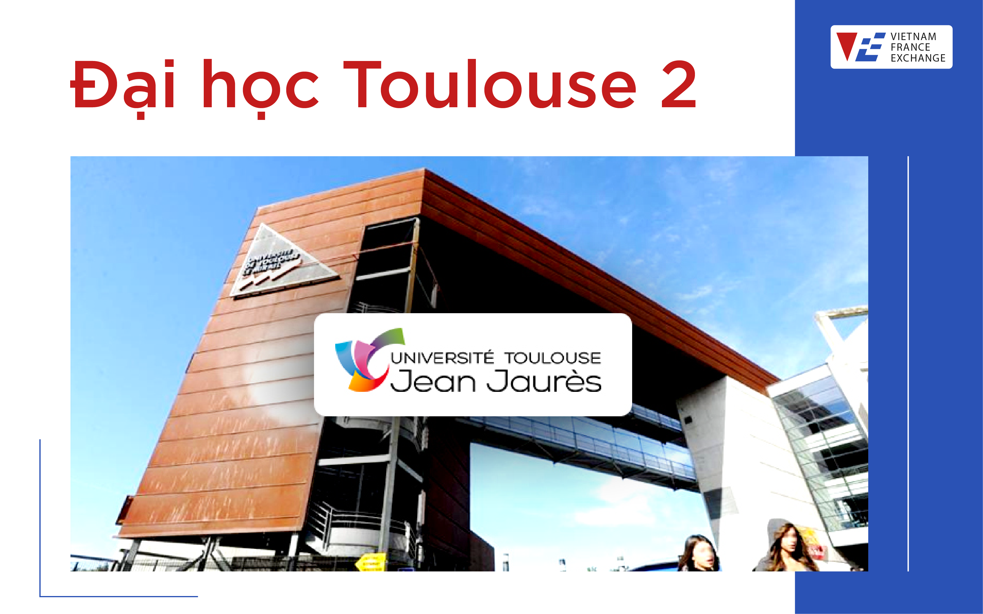 vfe-vietnam-france-exchange-dai-hoc-toulouse-2-1 VFE-vietnam-france-exchange-dai-hoc-Toulouse-2-1